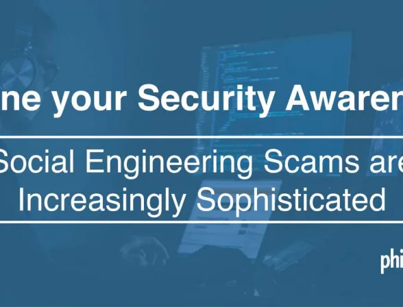 Phishing Attacks are Increasingly Sophisticated