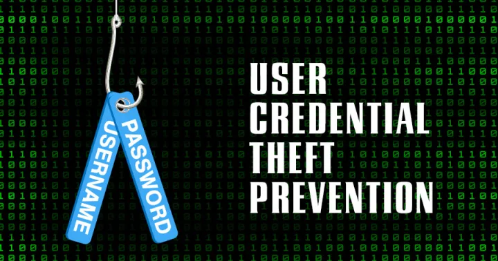 User Credential Theft Prevention